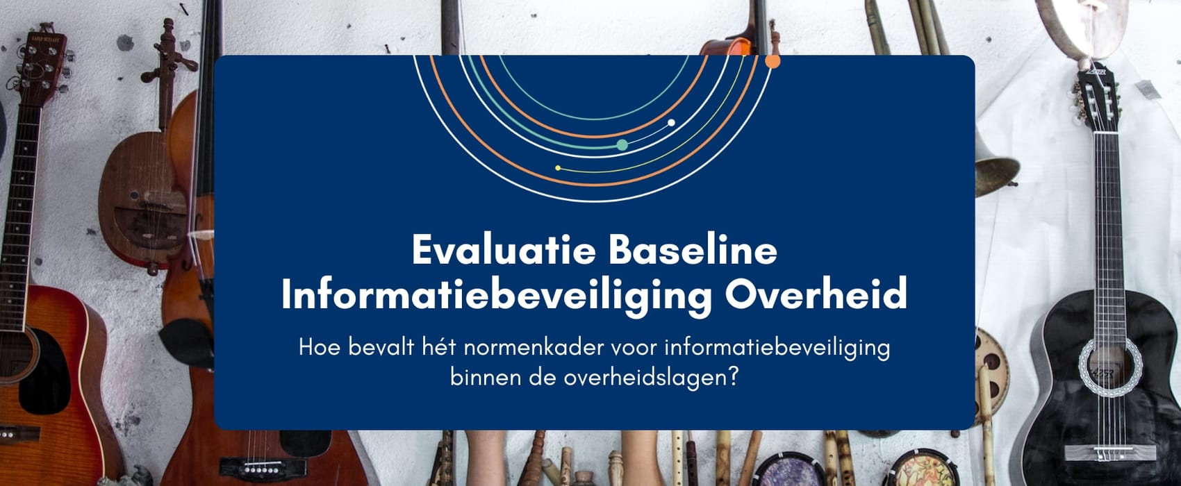 Evaluatie Baseline Informatiebeveiliging Overheid (BIO)