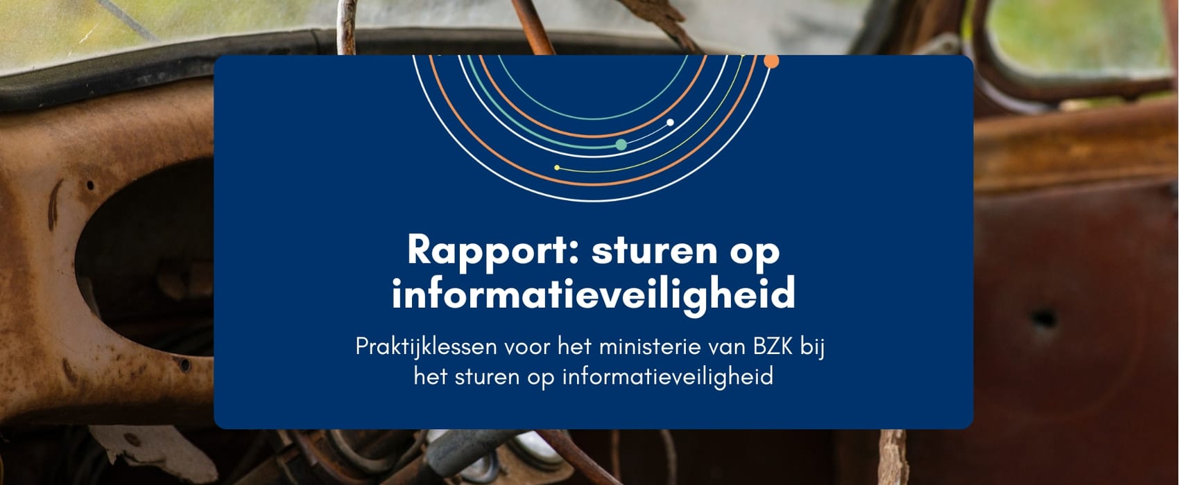 Rapport: sturen op informatieveiligheid