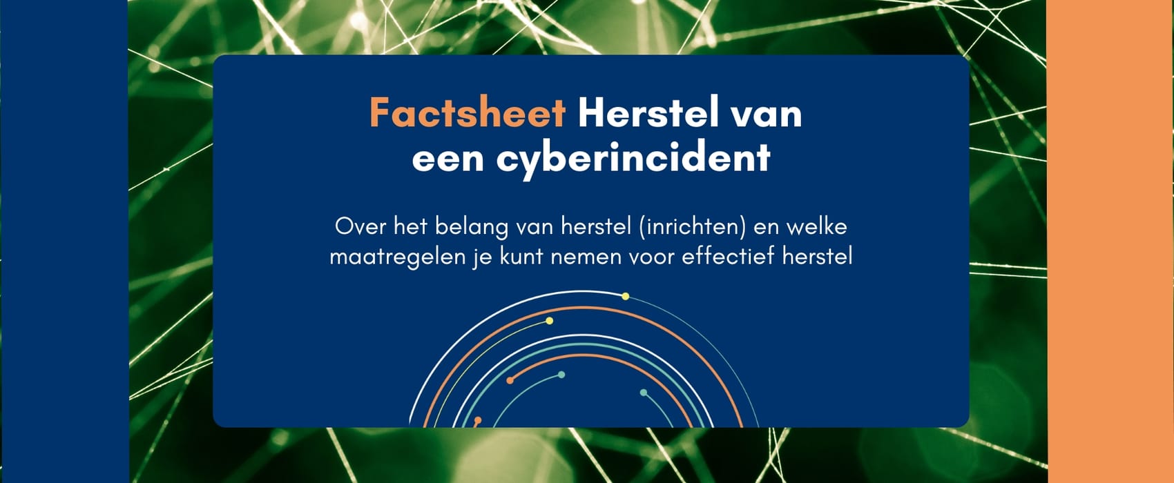 Factsheet Herstel van een cyberincident