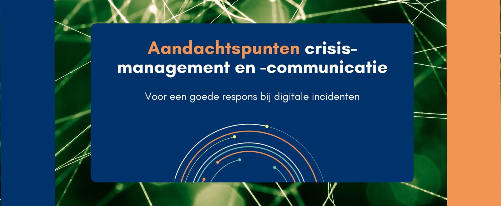 Aandachtspunten bij een crisis