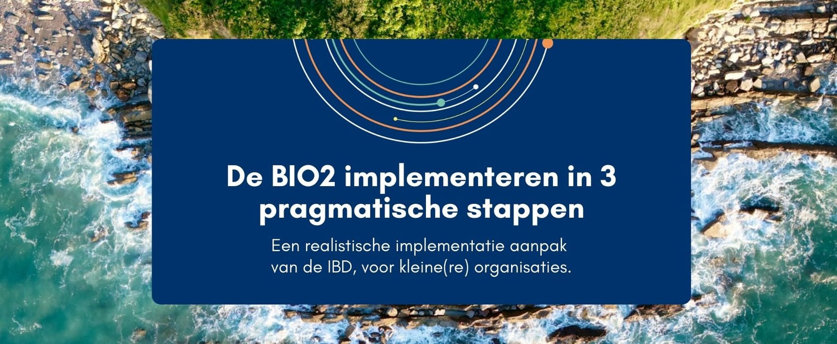 De BIO2 implementeren in 3 pragmatische stappen