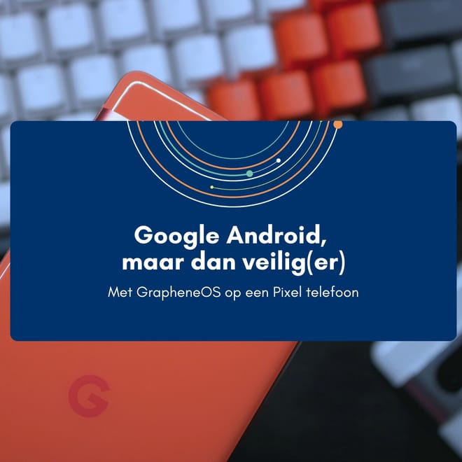 Afbeelding bij: Google Android, maar dan veilig(er)