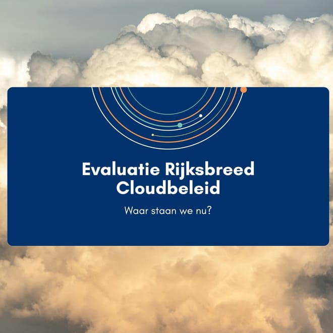 Afbeelding bij: Evaluatie Rijksbreed cloudbeleid