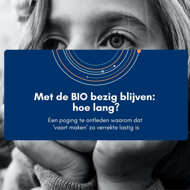 Afbeelding bij: Met de BIO bezig blijven: hoe lang?