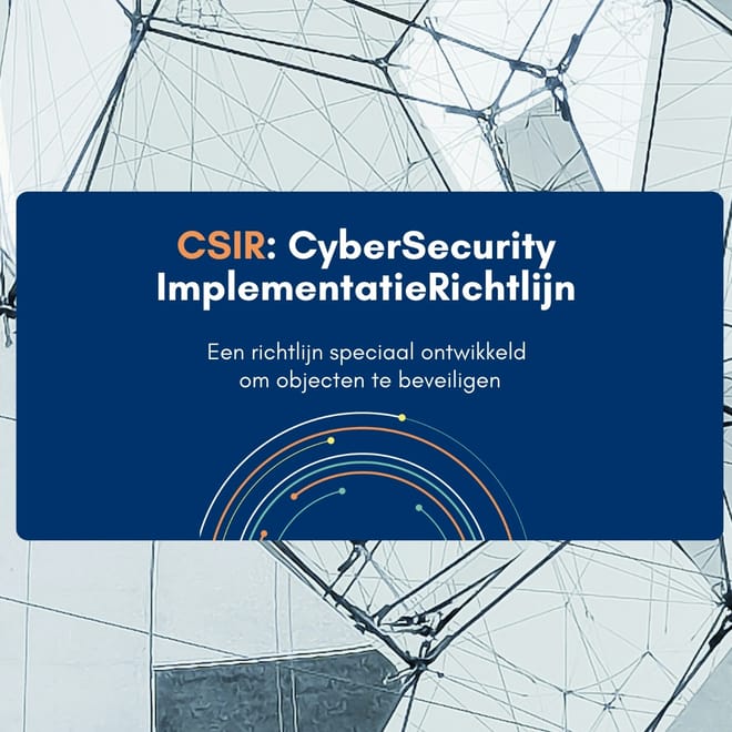 Afbeelding bij: CyberSecurity ImplementatieRichtlijn