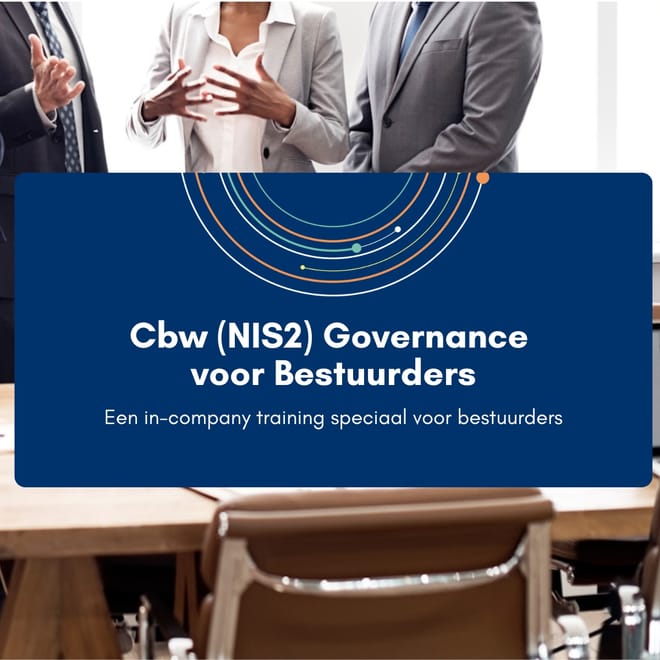 Afbeelding bij: Cbw (NIS2) Governance voor Bestuurders