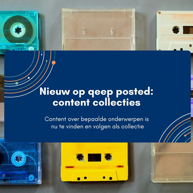 Afbeelding bij: Nieuw: content collecties